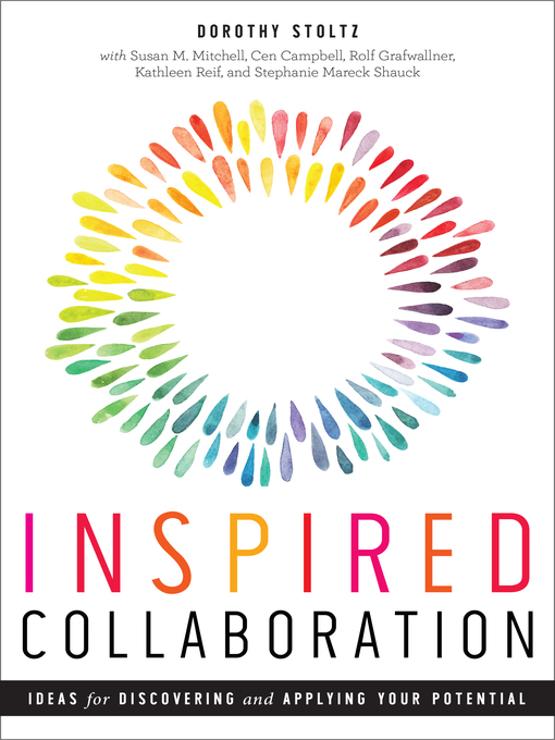 Title details for Inspired Collaboration by Dorothy Stoltz - Available